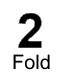 2 fold